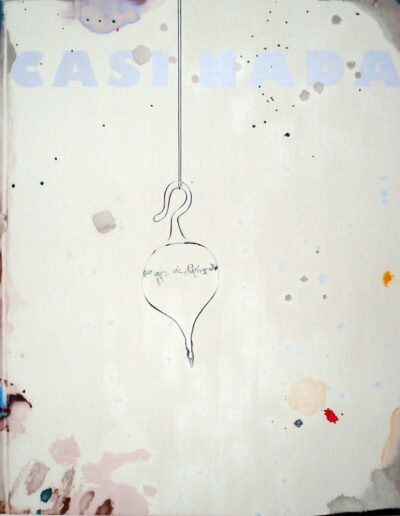 Casi Nada . 2007 . 250 x 200 cm . Öl auf Leinwand