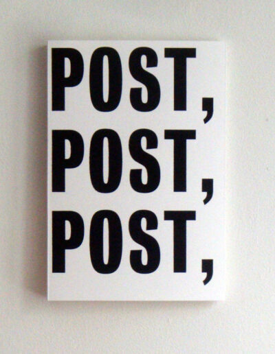 Post, Post, Post . 28,2 x 19,8 x 2,3 cm . Siebdruck . 1 Farbe